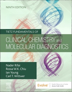Tietz Fundamentals of Clinical Chemistry and Molecular Diagnostics